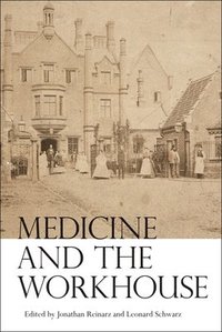 bokomslag Medicine and the Workhouse