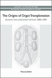 bokomslag The Origins of Organ Transplantation