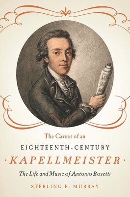 bokomslag The Career of an Eighteenth-Century Kapellmeister