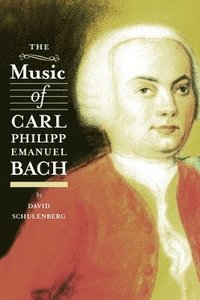 bokomslag The Music of Carl Philipp Emanuel Bach