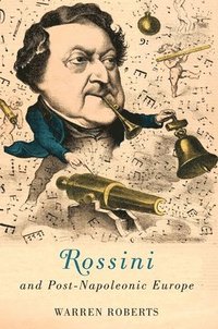 bokomslag Rossini and Post-Napoleonic Europe