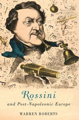 Rossini and Post-Napoleonic Europe 1