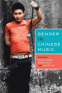bokomslag Gender in Chinese Music