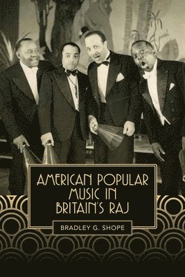 American Popular Music in Britain's Raj 1