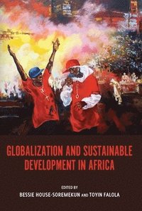 bokomslag Globalization and Sustainable Development in Africa
