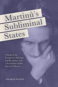 bokomslag Martinu's Subliminal States