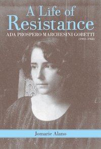 bokomslag A Life of Resistance