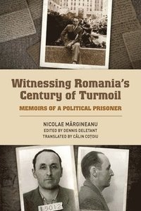 bokomslag Witnessing Romania's Century of Turmoil