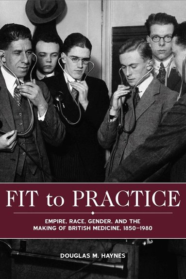 Douglas M. Haynes - Fit to Practice, Inbunden