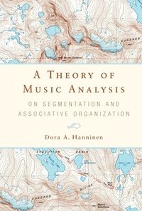 bokomslag A Theory of Music Analysis