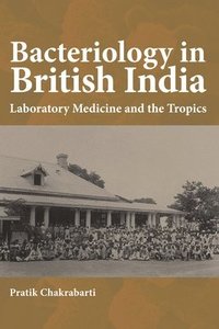 bokomslag Bacteriology in British India