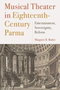 bokomslag Musical Theater in Eighteenth-Century Parma