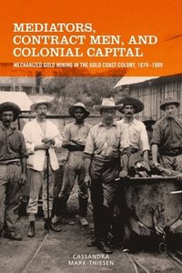 bokomslag Mediators, Contract Men, and Colonial Capital