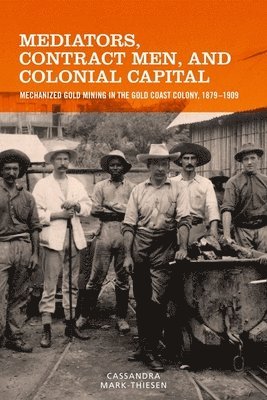 Mediators, Contract Men, and Colonial Capital 1