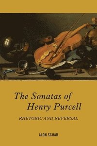 bokomslag The Sonatas of Henry Purcell