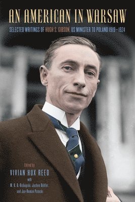Vivian Reed, Jochen Böhler, M. B. B. Biskupski, Jan-Roman Potocki, Böhler - American in Warsaw, Inbunden