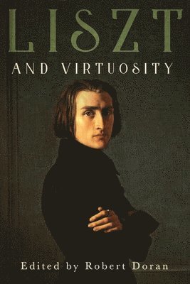 Liszt and Virtuosity 1