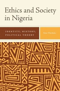 bokomslag Ethics and Society in Nigeria