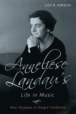 Anneliese Landau's Life in Music