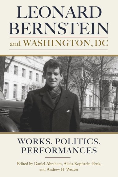 bokomslag Leonard Bernstein and Washington, DC