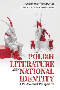 bokomslag Polish Literature and National Identity