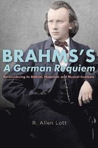 bokomslag Brahms's A German Requiem