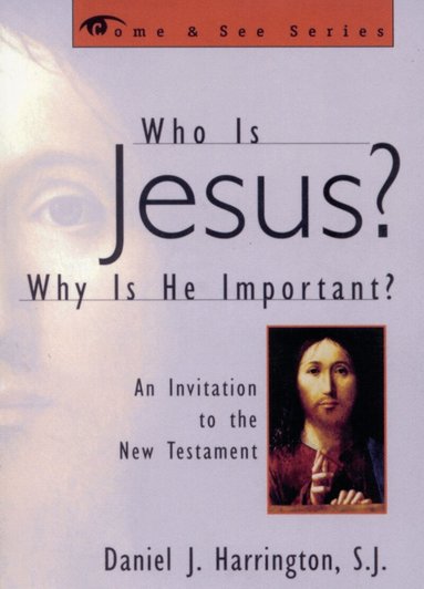 Daniel Harrington, SJ - Who is Jesus? Why is He Important?, Häftad
