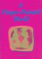 A Finger-Painted World 1