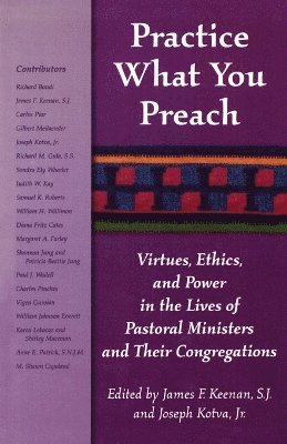 James F. Keenan, Joseph Kotva, S. J. Keenan, James F., Sj James F. Keenan, James F. Keenan, SJ - Practice What You Preach, Häftad