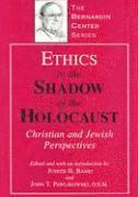 Judith H. Banki, John T. Pawlikowski O.S.M., O.S.M. Pawlikowski, John T., John T. Pawlikowski, Judith H Banki, John T Pawlikowski - Ethics in the Shadow of the Holocaust, Inbunden
