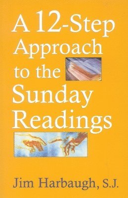 A 12-Step Approach to the Sunday Readings 1