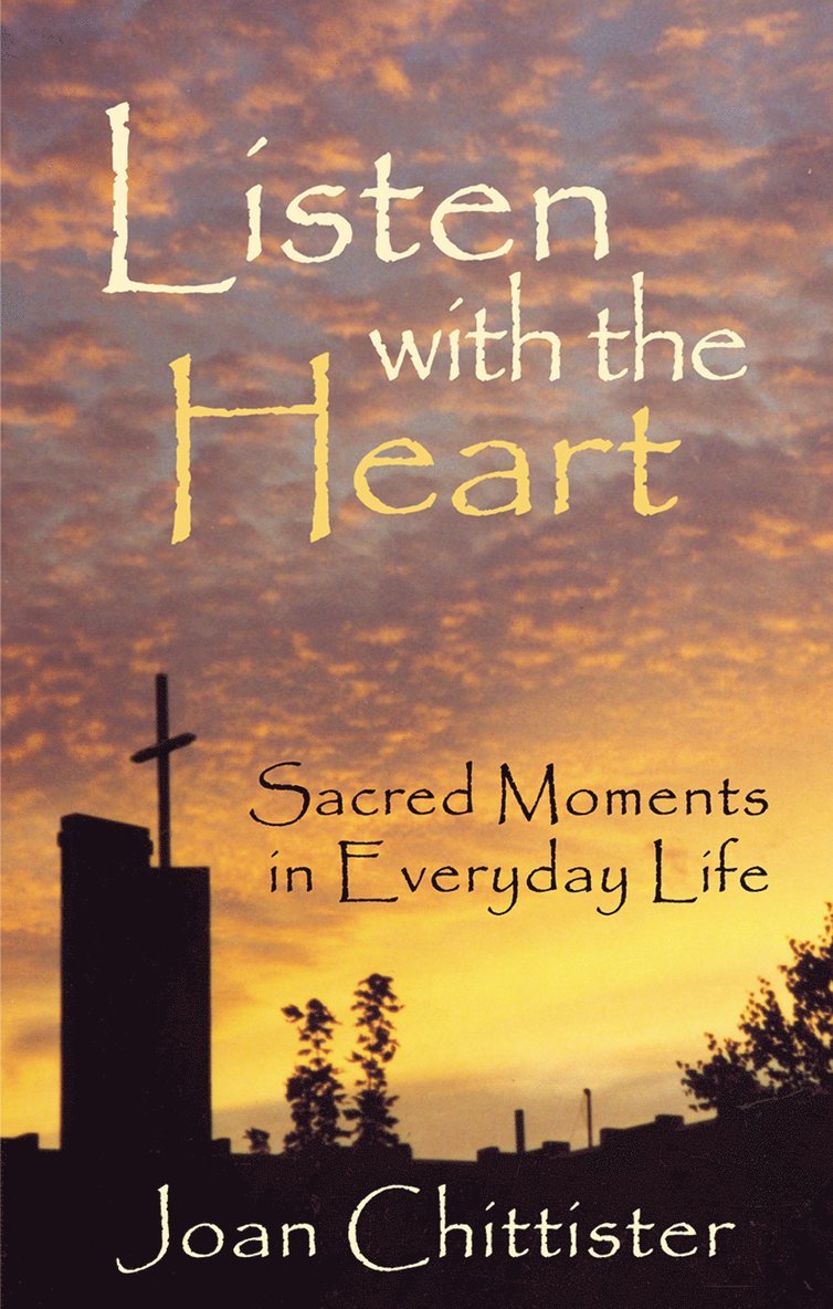 Sister Joan Chittister OSB, OSB Chittister, Sister Joan, Sister Joan Chittister - Listen with the Heart, Häftad