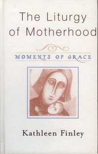 bokomslag Liturgy of Motherhood