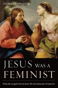bokomslag Jesus Was a Feminist