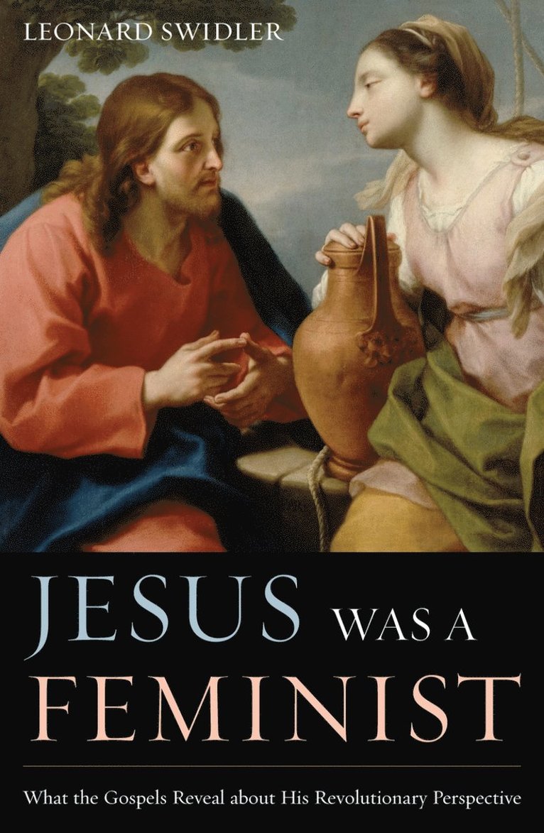 Jesus Was a Feminist 1