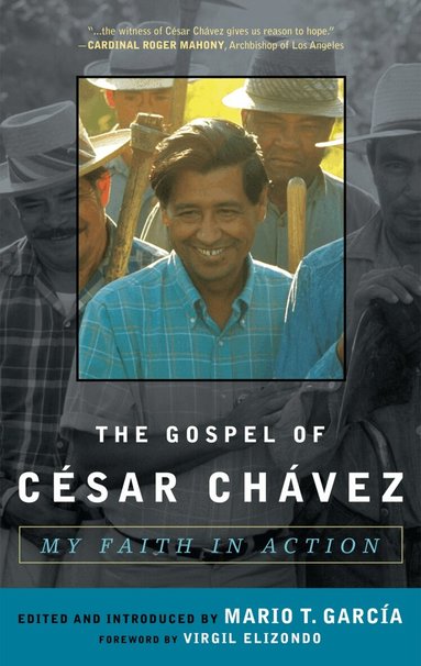 Mario T. Garcia - Gospel of César Chávez, Häftad