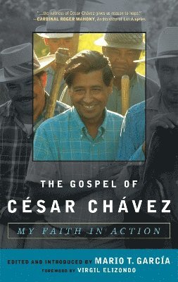 Mario T. Garcia - Gospel of César Chávez, Häftad