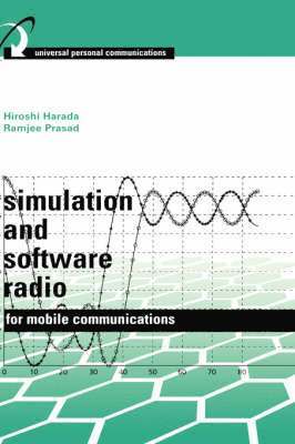 Hiroshi Harada, Ramjee Prasad - Simulation and Software Radio for Mobile Communications, Inbunden