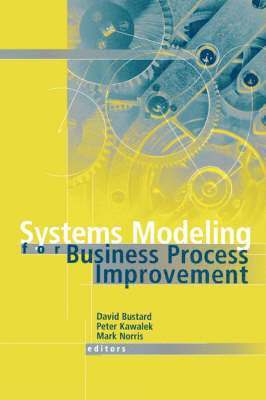 Systems Modeling for Business Process Improvement 1