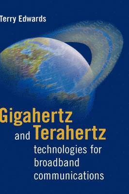 bokomslag Gigahertz and Terahertz Technologies for Broadband Communications