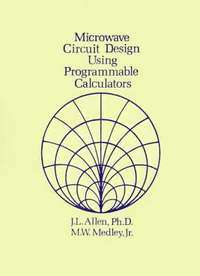 bokomslag Microwave Circuit Design Using Programmable Calculators