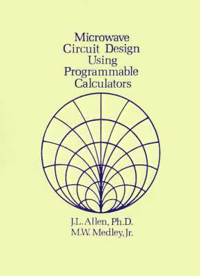 bokomslag Microwave Circuit Design Using Programmable Calculators