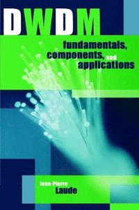 bokomslag DWDM Fundamentals, Components and Applications