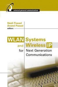 bokomslag WLAN Systems and Wireless IP for Next Generation Communications