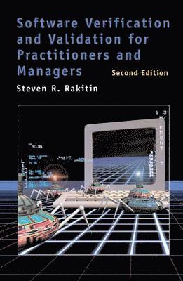 Steve Rakitin, Steven R. Rakitin - Software Verification and Validation for Practitioners and Managers, Inbunden