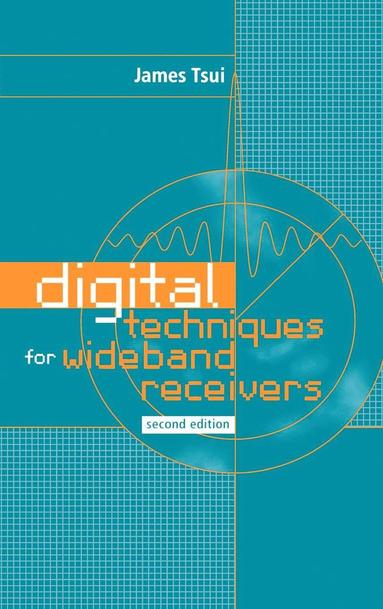 James Tsui - Digital Techniques for Wideband Receivers, Inbunden