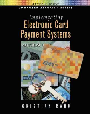 Cristian Radu, TBD - Implementing Electronic Card Payment Systems, Inbunden