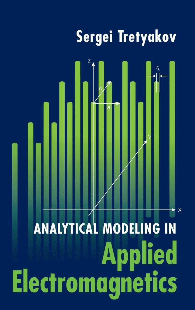 Sergei Tretyakov, TBD - Analytical Modeling in Applied Electromagnetics, Inbunden