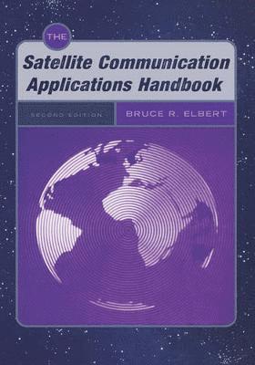 Bruce R. Elbert, Bruce R Elbert - Satellite Communication Applications Handbook, Inbunden