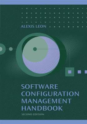 Alexis Leon - Software Configuration Management Handbook, Inbunden